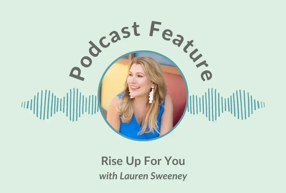 Rise-Up-For-You-Podcast-blog-1000x675-1